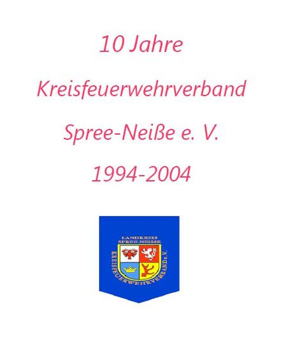 10 Jahre Kreis&shy;feuerwehr&shy;verband Spree-Neiße e.V.